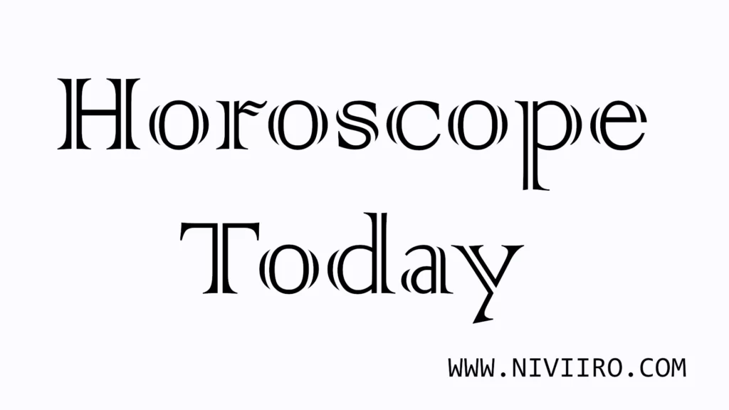 Horoscope Today